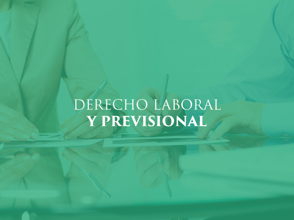 Derecho Laboral y Previsional Derecho Laboral y Previsional